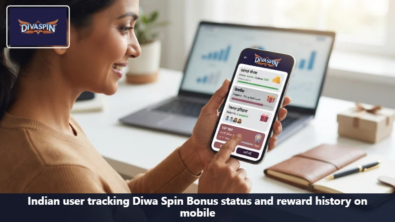Indian user tracking Diwa Spin Bonus status and reward history on mobile